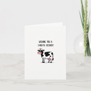 Wishing You A Smooth Recovery Funny Cow Card