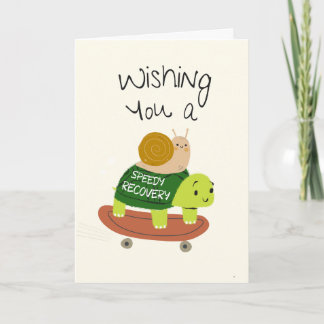 Wishing you a speedy recovery  card
