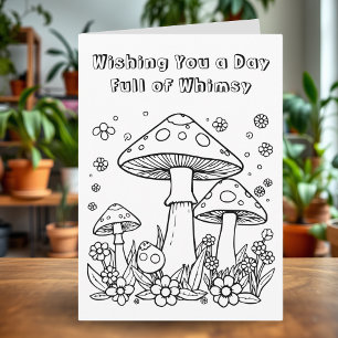 Wishing You a Whimsical Day   Colouring Page Card