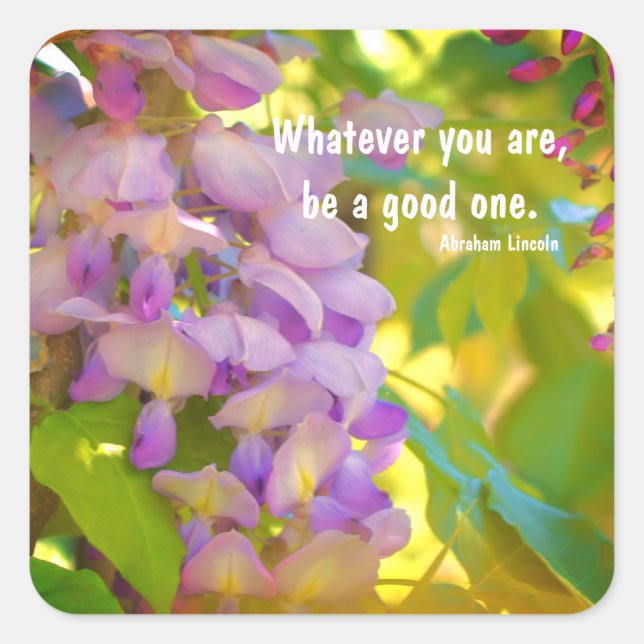 Wisteria Flower Inspirational Quote Square Sticker (Front)