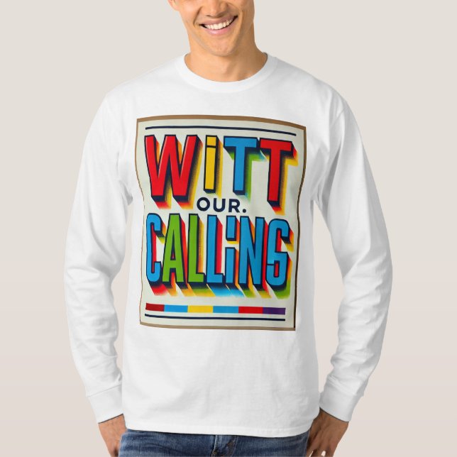 "Wit Our Calling T-shirt – Multi-Coloured Bold Tex (Front)