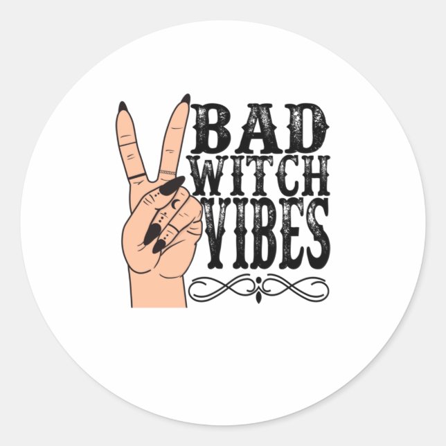 Witch Apparel Bad Witch Vibes Witch Hand Hal Classic Round Sticker (Front)