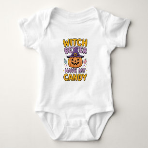Witch Better Have My Candy – Cute Kawaii Halloween Baby Bodysuit