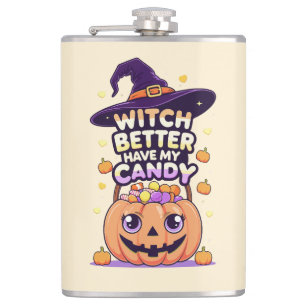 Witch Better Have My Candy – Cute Kawaii Halloween Hip Flask