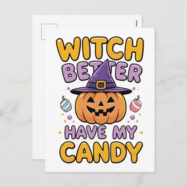 Witch Better Have My Candy – Cute Kawaii Halloween Holiday Postcard (Front/Back)