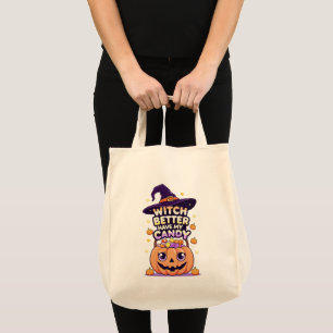 Witch Better Have My Candy – Cute Kawaii Halloween Tote Bag