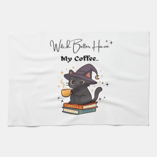 Witch Better Have My Coffee Classic T-Shirt Kitchen Towel (Horizontal)