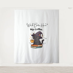 Witch Better Have My Coffee Classic T-Shirt Tapestry