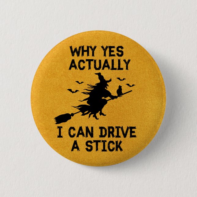 Witch Drive A Stick Button (Front)