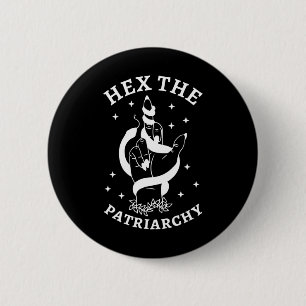 Witch Fight The Patriarchy Hex The Patriarchy  2 Inch Round Button