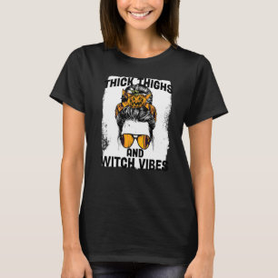 Witch Hex The Patriarchy Thick Thighs Witch Vibes  T-Shirt