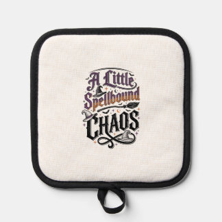 Witch Humour Shirt With Spellbound Chaos Typograph Pot Holder