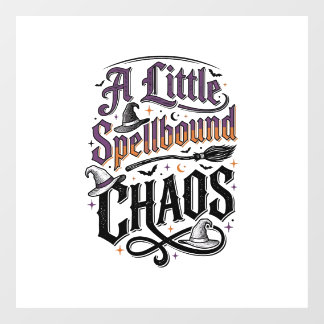 Witch Humour Shirt With Spellbound Chaos Typograph Window Cling