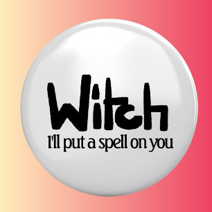 Witch in hand-lettered black ink saying 1 inch round button