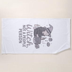 Witch Not A People Person Funny Script Calligraphy Beach Towel