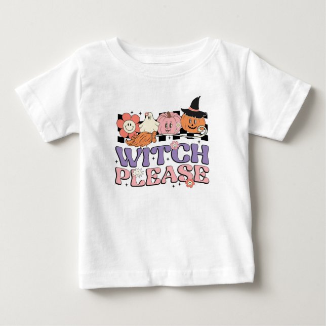Witch Please Baby T-Shirt (Front)