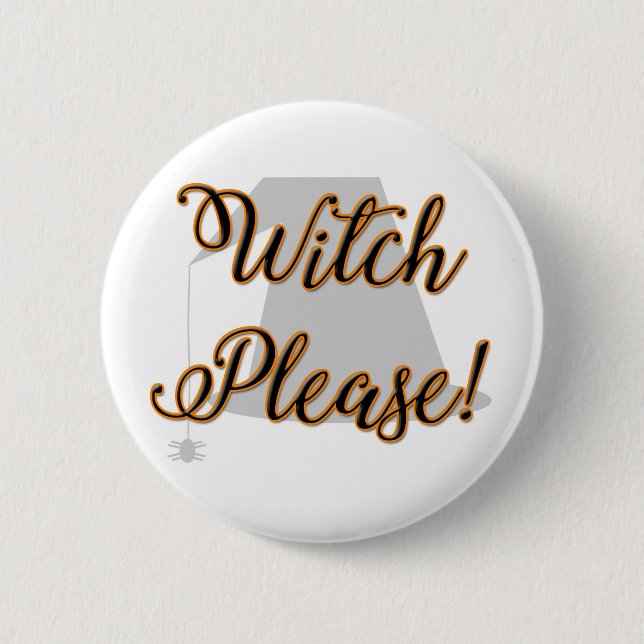 witch please funny halloween with hat 2 inch round button (Front)