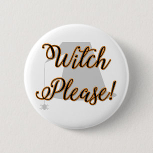 witch please funny halloween with hat 2 inch round button