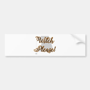 witch please funny halloween with hat bumper sticker