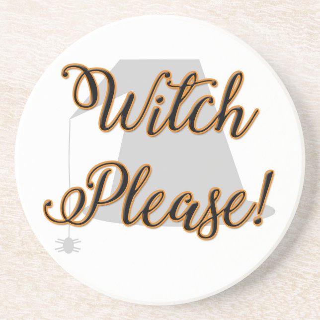 witch please funny halloween with hat coaster (Front)