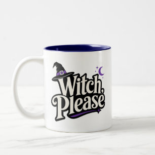 Witch Please Funny Witch Two-Tone Coffee Mug