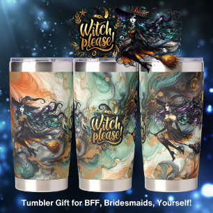 🧙‍♀️WITCH PLEASE! Gothic Pagan Halloween BFF  Insulated Tumbler