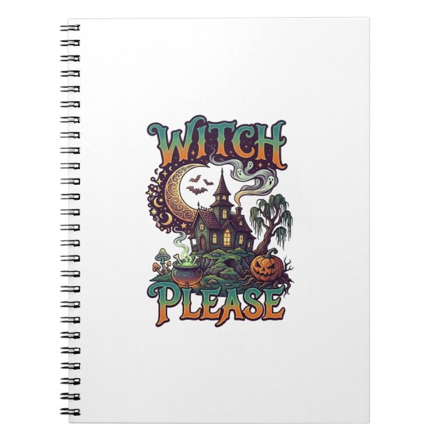 Witch Please Haunted House Crescent Moon Cauldron  Notebook (Front)