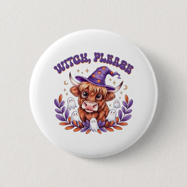 Witch Please Highland Cow Halloween 2 Inch Round Button (Front)