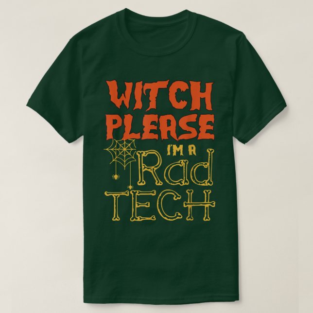 Witch Please Im A Rad Tech Png  T-Shirt (Design Front)