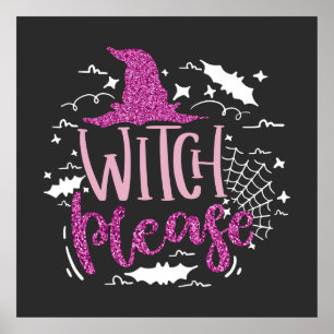 Witch Please Pink Glitter Girly Halloween Poster
