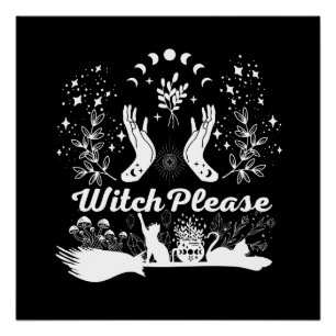 Witch Please: Sassy Sorcery Design Poster