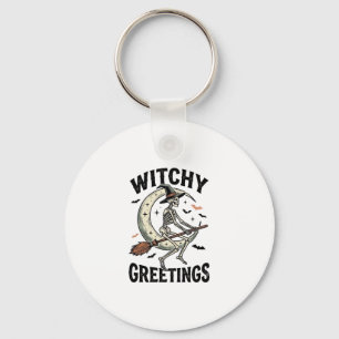 Witch Skeleton Graphic Witchy Greetings Vintage Ha Keychain