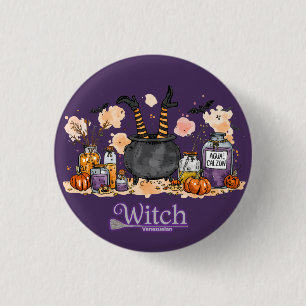 "Witch Venezolana" - Humor and Magic 1 Inch Round Button
