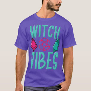 Witch Vibes Funny Cool Halloween Costume T-Shirt