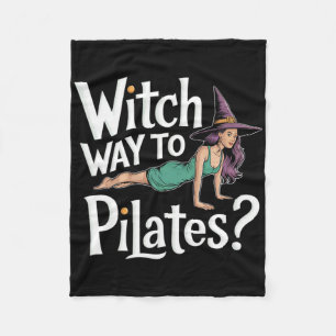 Witch Way To Pilates Funny Halloween Pilates Yoga  Fleece Blanket
