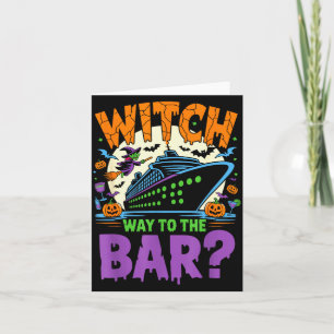 Witch Way To The Bar Funny Halloween Cruise  Card