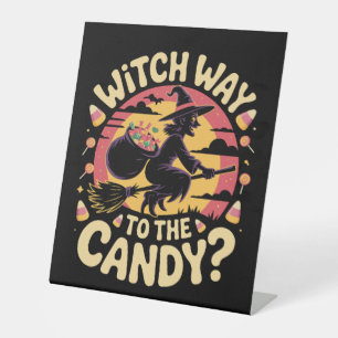 Witch Way to the Candy Halloween T-shirt Pedestal Sign