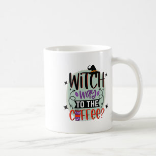 Witch Way To The Coffee Funny Halloween Witch Mug