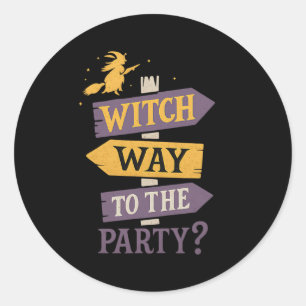 Witch Way To The Party Funny Halloween Sign Arrows Classic Round Sticker