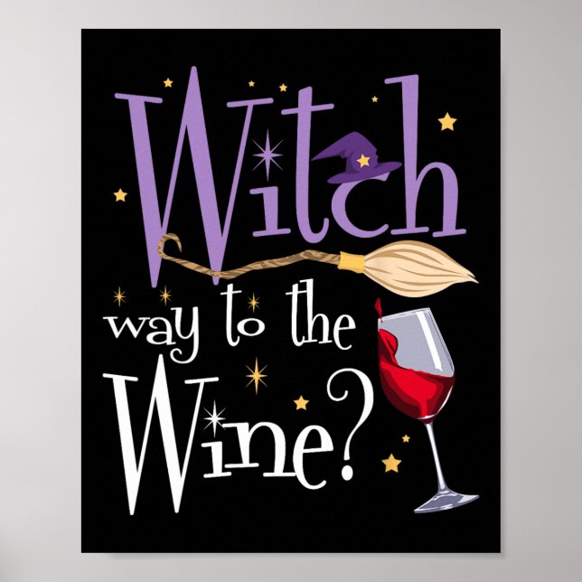 Witch Way To The Wine Halloween Drinking For Wicca Poster (Front)