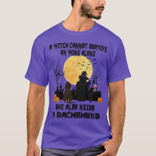 Witch Wine And Dachshund Dog Mom Funny Halloween C T-Shirt