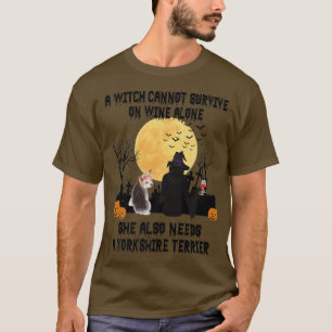 Witch Wine And Yorkshire Terrier Dog Funny Hallowe T-Shirt