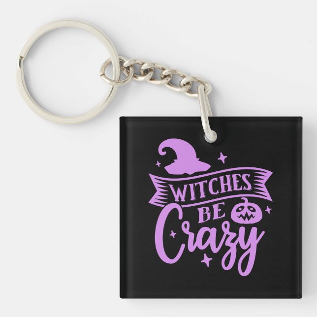 Witches Be Crazy Black and Purple Keychain (Front)