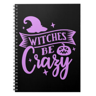 Witches Be Crazy Black and Purple Notebook