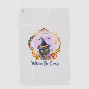 Witches Be Crazy Golf Towel
