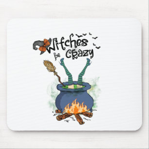 Witches Be Crazy Mouse Pad