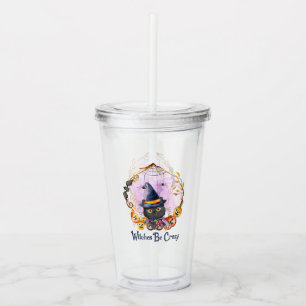 Witches Be Crazy – Witch Black Cat Acrylic Tumbler