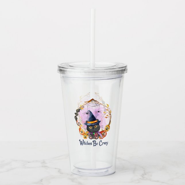 Witches Be Crazy – Witch Black Cat Acrylic Tumbler (Front)