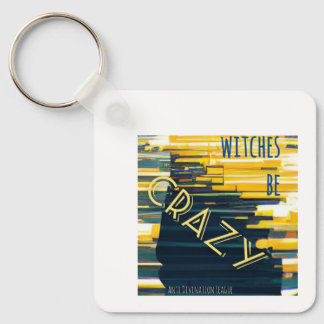 Witches Be Crazy (yellow) Keychain