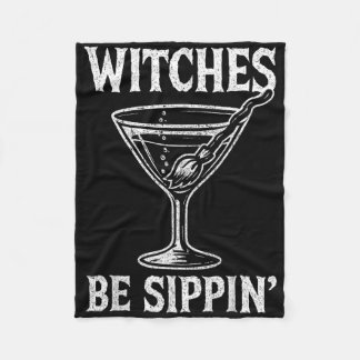 Witches Be Sippin Funny Halloween Party Drinking F Fleece Blanket